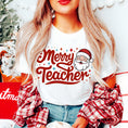 Load image into Gallery viewer, Graphic Tee, Tshirt, Teacher, Christmas, Holiday, Merry Teacher
